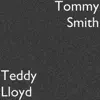 Tommy Smith - Teddy Lloyd - Single